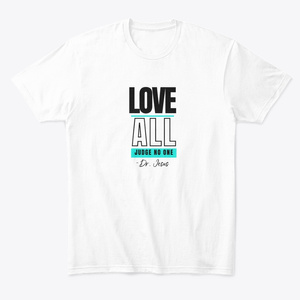 Love All, Judge No One